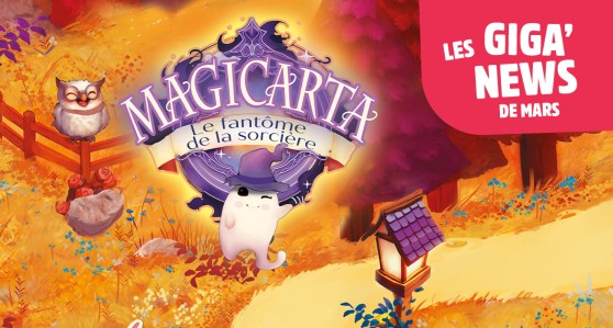 Les nouveautés de Mars avec Magicarta